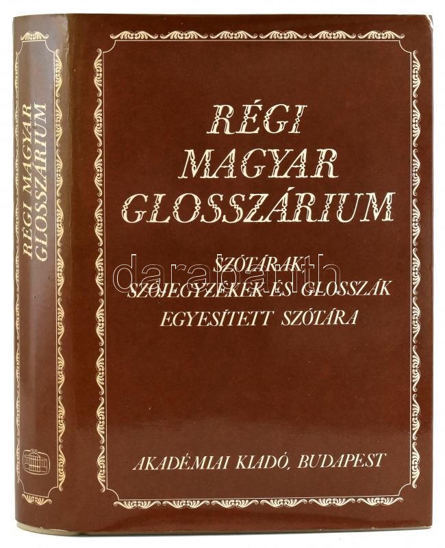 Régi magyar glosszárium. Szótárak, szójegyzékek és glosszák egyesített szótára. Szerk.: Berrán Jolán és Károly Sándor. Bp., 1984., Akadémiai Kiadó. Második kiadás. Kiadói egészvászon-kötés, kiadói papír védőborítóban.