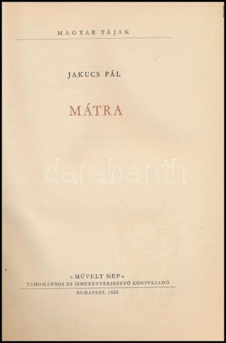 Jakucs Pál: Mátra. Csergezán Pál illusztrációival. Magyar Tájak. Bp., 1965, Művelt Nép. Fekete-fehér egészoldalas fotókkal. Kihajtható térkép-melléklettel, 24x37 cm Kiadói kissé kopott félvászon-kötés, benne kézzel rajzolt,