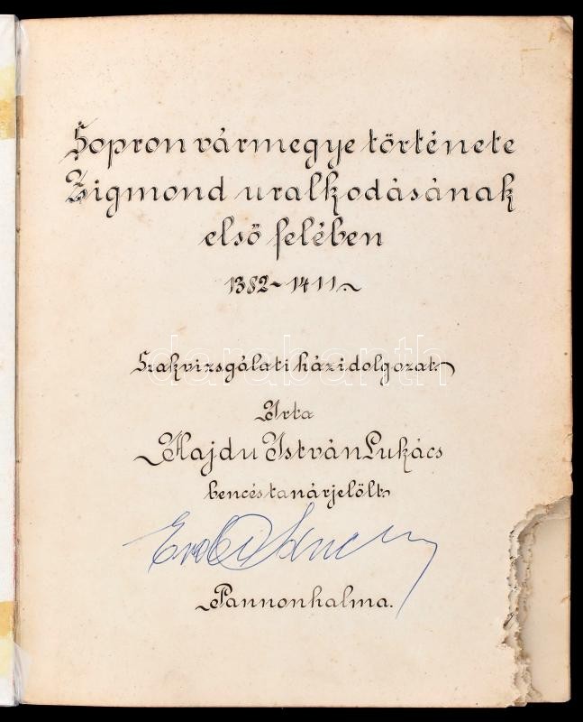 Sopron vármegye története Zsigmond uralkodásának első felében, 1382-1411, szakvizsgálati házidolgozat, írta: Hajdú István Lukács bencés tanárjelölt, Pannonhalma. Kézirat, 182 p. Sérült füzetben, részben egérrágta lapokkal. - Image 2