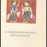 Náráyana. Hasznos tanítások a Hitópadésa meséiből. Ford.: Molnár István. Csillag Vera illusztrációival. Bp., 1959., Európa. Kiadói egészvászon-kötés. - Image 2