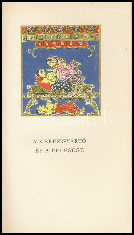 Náráyana. Hasznos tanítások a Hitópadésa meséiből. Ford.: Molnár István. Csillag Vera illusztrációival. Bp., 1959., Európa. Kiadói egészvászon-kötés. - Image 3