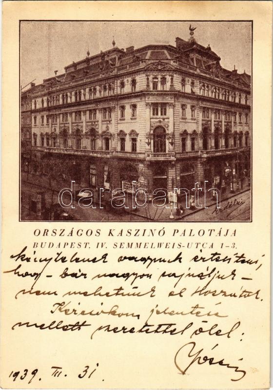 1939 Budapest V. Országos Kaszinó Palotája. Semmelweis utca 1-3.