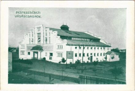 Budapest XX. Pestszenterzsébet, Pesterzsébet, Erzsébetfalva; Vásárcsarnok