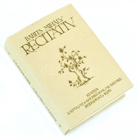 Babits Mihály: Recitativ. Szerk.: Téglás János. Bp., 1993., Tótfalusi Kis Miklós Nyomdaipari Műszaki Szakközép- és Szakmunkásképző Iskola-Szikra Lapnyomda. Babits Mihály 1916-os kiadású könyvének, kicsinyített, reprint kiadása.