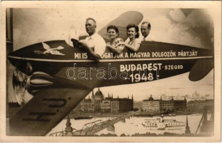 1948 Budapest-Szeged, Mi is támogatjuk a Magyar Dolgozók Pártját, propaganda. photo