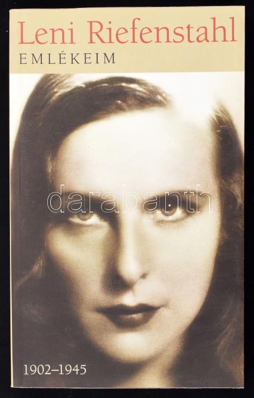 Leni Riefenstahl: Emlékeim 1902-1945. Bp., 2003. Nagy Világ. Kiadói papírkötésben. Jó állapotban.