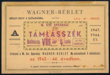 1943 M. Kir. Operaház Wagner-bérlet, támlásszék