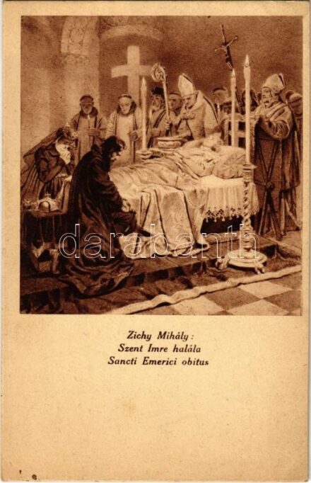 Szent Imre halála. Készüljetek a Szent Imre Év méltó megünneplésére! 1030-1930 s: Zichy Mihály (EK)