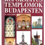Dr. Koós Judith: Református Templomok Budapesten. Bp., 1996, Bíró Family. Kiadói kartonált papírkötés.