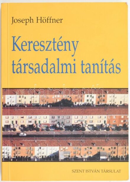 Joseph Höffner: Keresztény társadalmi tanítás. Ford.: Illéssy István. Bp., 2002., Szent István Társulat. Kiadói papírkötés.