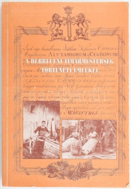 A debreceni tímármesterség történeti emlékei. Szerk.: Nagy Pál, V. Szathmári Ibolya. Karcag, Hajdú-Bihar M. Múzeumi Szervezet. Kiadói papírkötés, a borítón kis kopásnyomokkal, a hátsó borítón gyűrődésnyomokkal. Megjelent 500
