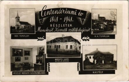 1948 Monok, Centenáriumi év 1848-1948. Részletek Monokról, Kossuth Lajos szülőfalujából. Református templom, Római katolikus templom, Kossuth Lajos szülőháza, belső, kastély + So. Stpl. (fl)