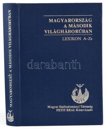 Magyarország a második világháborúban lexikon. Szerk.: Sipos Péter, Ravasz István. Budapest, 1996, Magyar Hadtudományi Társaság-Petit Real Könyvkiadó. Kiadói műbőr kötés.