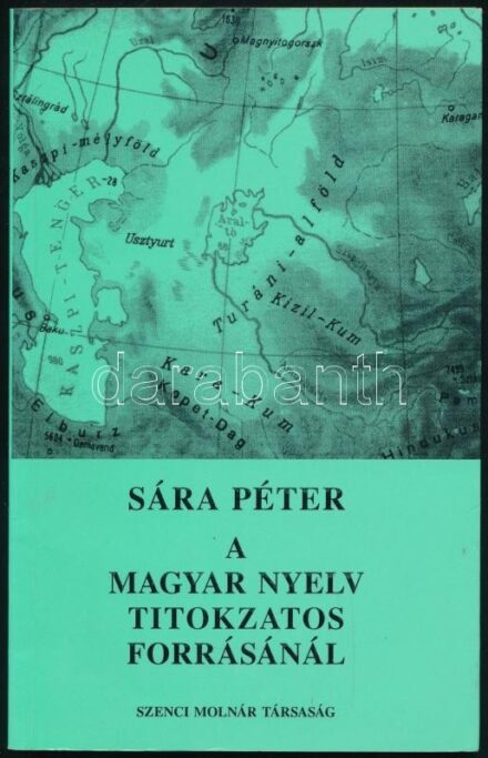 Sára Péter: A magyar nyelv titokzatos forrásánál. Rokon vonások, szerkezeti hasonlóságok a magyar és a török nyelvekben. Bp., 1996, Szenci Molnár Társaság. Kiadói papírkötés, helyenként beírásokkal.