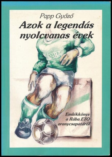 Papp Győző: Azok a legendás nyolcvanas évek. Emlékkönyv a Rába ETO aranycsapatáról. Győr, 1997., Győr Megyei Jogú Város Sportigazgatósága. Fekete-fehér és színes fotókkal. Kiadói papírkötés, foltos.