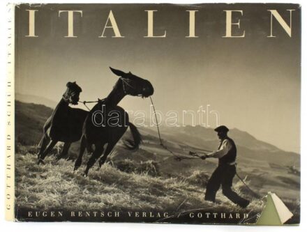 Italien 176 Aufnahmen von Gotthard Schuch. 1953- Eugen Rentsch Kiadói vászonkötésben, kissé szakadt papír védőborítóval
