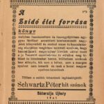 Schwartz Péter: A zsidó élet forrása. Sátoraljaújhely, 1941. Hirsch. 134p. Modern félvászon kötésben. Ritka!