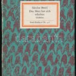 Petőfi, Sándor: Das Meer hat sich erhoben. Leipzig, 1973, Insel-Verlag. Kiadói kartonált kötés, gerince kopott.