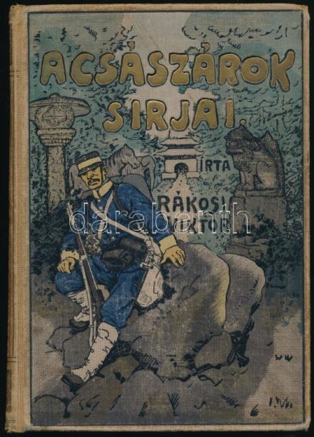 Rákosi Viktor: A császárok sírjai. Az ifjúság számára. Linke Lajos rajzaival. Bp., 1906., Lampel R. (Wodianer F. és Fiai).) 8 képtáblával. Kiadói illusztrált egészvászon-kötés, kopott, kissé foltos borítóval, kissé foltos