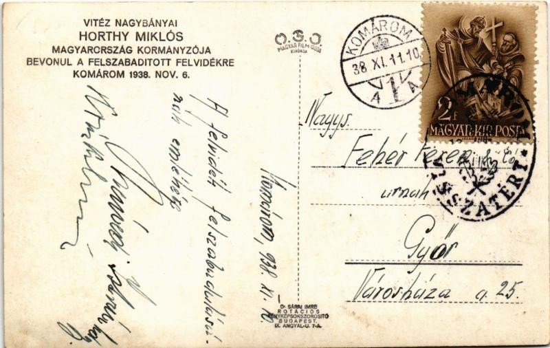 1938 Komárom, Komárno; bevonulás, Horthy Miklós / entry of the Hungarian troops + '1938 Komárom visszatért' So. Stpl. (fa) - Image 2