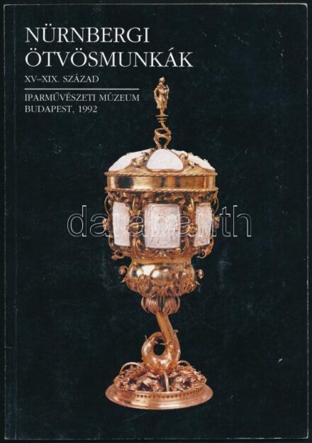 Nürnbergi ötvösmunkák. XV-XIX. század. / Nürnberger Goldschmiedearbeiten. XV-XIX. Jahrhundert. A kiállítást rendezte és a műtárgyjegyzéket összeállította: Békési Éva, Szilágyi András. Bp., 1992, Iparművészeti Múzeum, 48 p.