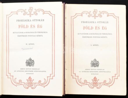 Prohászka Ottokár: Föld és ég. I-II. köt. Prohászka Ottokár összegyűjtött munkái III-IV. Szerk.: Schütz Antal. Bp., 1927, Szent István-Társulat. Kiadói aranyozott egészvászon-kötés, kissé sérült, kopott gerinccel, néhány
