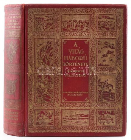 Pilch Jenő (szerk.): A világháború története. József királyi herceg tábornagy úr őfensége előszavával. Bp., é.n. [1928], Franklin. Számos fekete-fehér képmellékletekkel, és térképvázlatokkal, időrendi táblázatokkal