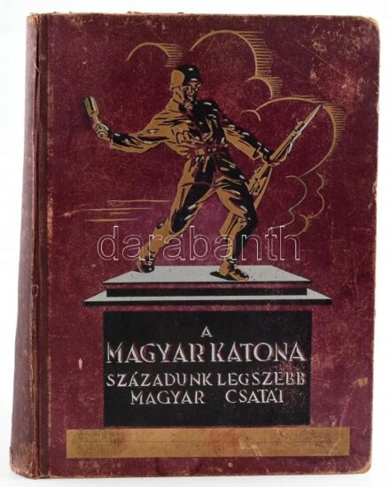 A magyar katona. Századunk legszebb magyar csatái. Szerk.: Ajtay Endre. Bp., 1944, Élet, 434+88 p. Kiadói félvászon-kötés, kopott borítóval, sérült, javított gerinccel, hiányos, a könyv 'Emlékalbumnál' 88. oldalnál véget ér, és