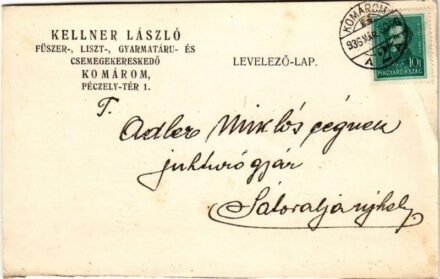 1936 Komárom, Komárno; Kellner László fűszer-, liszt-, gyarmatáru- és csemegekereskedő reklámja. Péczely Tér 1. / shop advertisement card (vágott / cut)