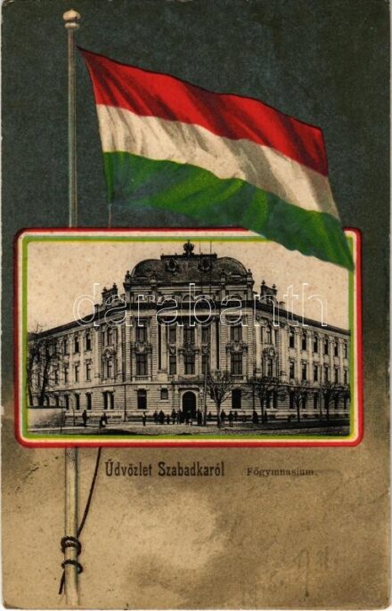 1915 Szabadka, Subotica; Főgimnázium. Magyar zászló szecessziós litho / grammar school. Art Nouveau with Hungarian flag. litho (Rb) + 'BAHNHOF COMMANDO SZABADKA'