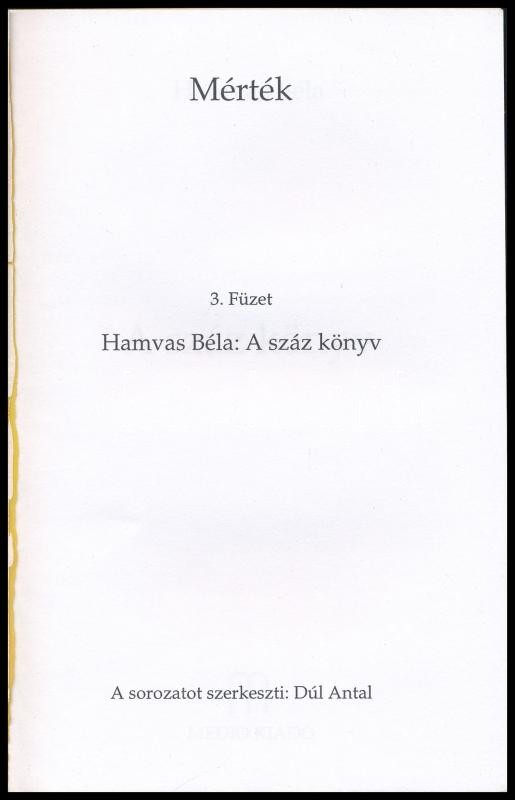 Hamvas Béla: A száz könyv. Mérték 3. hn., 2000., Medio. Kiadói papírkötés. - Image 2