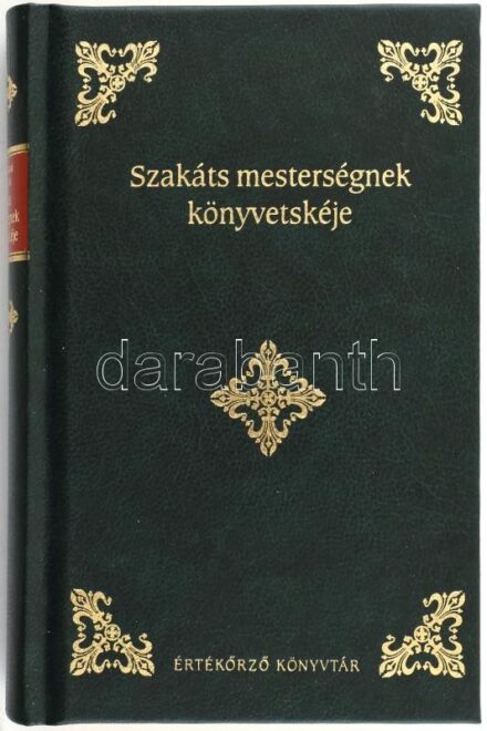 [Misztótfalusi Kis Miklós]: Szakáts mesterségnek könyvetskéje. Értékőrző Könyvtár. [Bp., 2008., Kossuth], 12+170+8 p. A kötet végén Monok István 2 oldalas kis ismertetőjével. Az 1698-as kiadás reprint kiadása. Kiadói