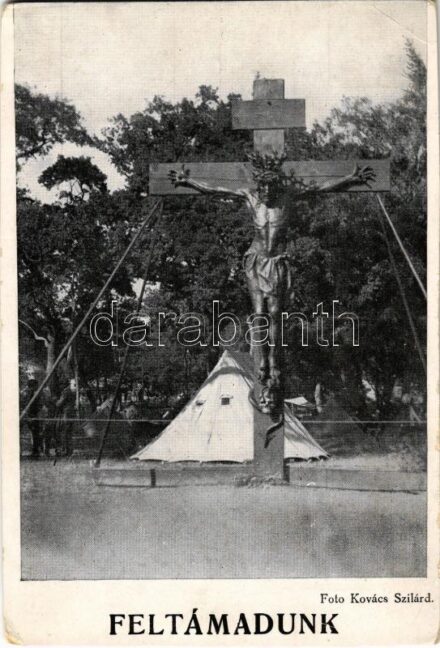 1933 Gödöllő, Feltámadunk! A kép bal sarkában, Krisztus jobb kezénél a falombok a természet csodálatos játékából Nagy-Magyarország és Csonka-Magyarország képeit mutatják. Kiadja a Magyar Nemzeti Szövetség. Kovács Szilárd