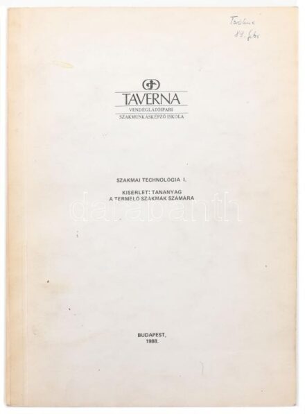 Szakmai technológia I. Kísérleti tananyag a termelő szakmák számára. Taverna Vendéglátóipari Szakmunkásképző Iskola. Bp., 1988, Taverna Belvárosi Vendéglátó Vállalat, 2+342+8 p. Kiadói papírkötés, kissé foltos borítóval.
