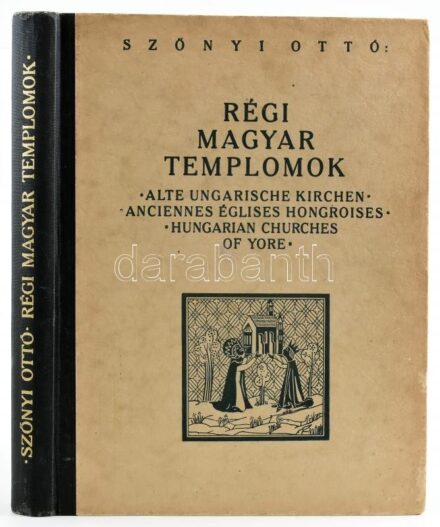 Szőnyi Ottó: Régi magyar templomok. Alte Ungarische Kirchen. Anciennes Églises Hongroises. Hungarian Churches of Yore. Bp., én., Műemlékek Országos Bizottsága/Magyar Könyvbarátok ,(Kir. Magy. Egyetemi Ny.). 244 p. Számos fekete-fehér