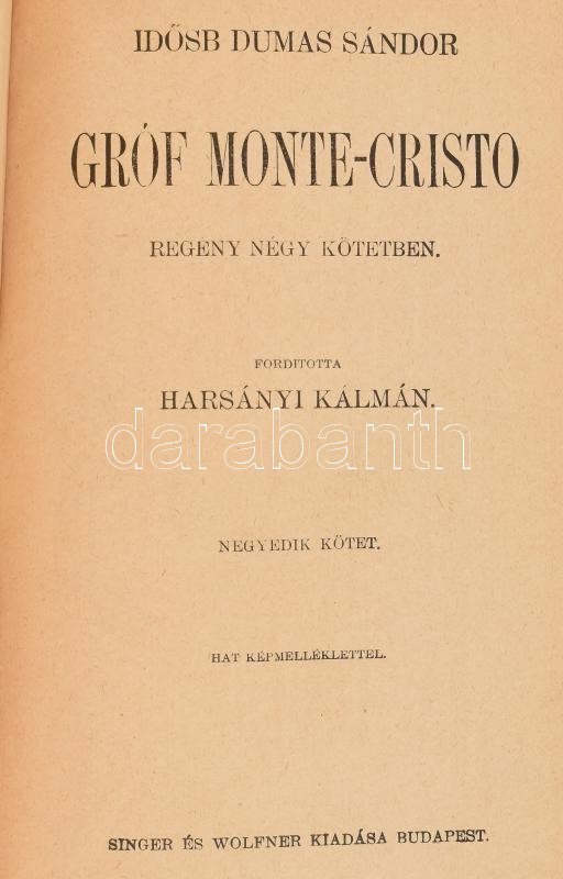id. Dumas Sándor: Gróf Monte Cristo. 1-4. kötet, É.n., Singer és Wolfner. Kevéssé kopott, színes, illusztrált félvászon kötésben - Image 3