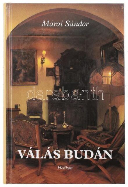 Márai Sándor: Válás Budán. Bp., 2001, Helikon. Kiadói kartonált papírkötés.