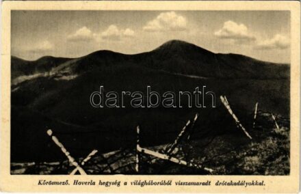 1943 Kőrösmező, Yasinia, Yasinya, Jassinja, Jasina (Máramaros); Hoverla hegység a világháborúból visszamaradt drótakadályokkal. Galac kiadása / mountain with barbed wire barrier left from WWI