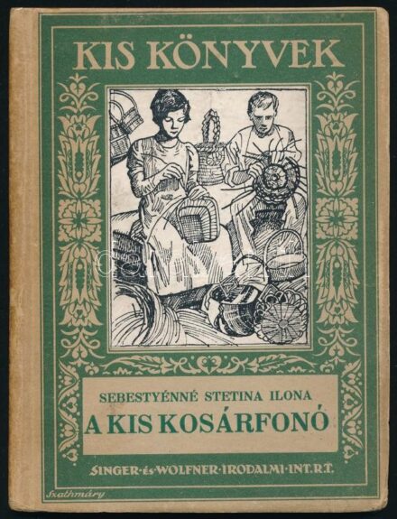 Sebestyénné Stetina Ilona: A kis kosárfonó. Bp., 1928, Singer és Wolfner. Kiadói kartonált kötés, kissé kopottas állapotban.