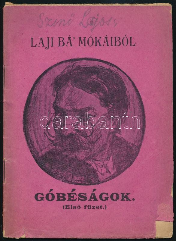 Laji bá' mókáiból. Góbéságok I. füzet. Gyergyószentmiklós, 1933, Márk István. Kiadói papírkötés, viseltes állapotban.