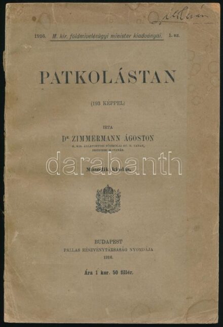 Zimmermann Ágoston: Patkolástan kovácsok számára. (193 képpel.) Bp., 1916., Pallas, 164 p. Második kiadás. Kiadói papírkötés, az elülső borító foltos, szakadt, a gerinc sérült, hiányos, a hátsó borító hiányzik.
