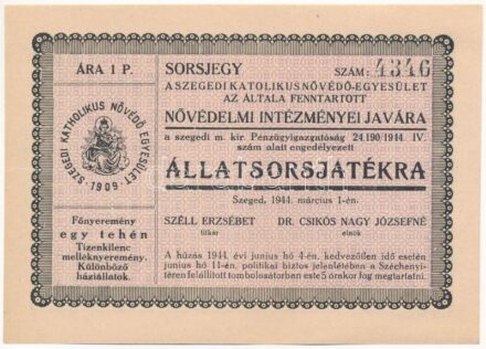Szeged 1944. 'A Szegedi Katolikus Nővédő-Egyesület' állatsorsjátéka 'Nővédelmi Intézményei Javára' felülbélyegzett T:II-