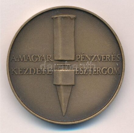 Lapis András (1942-) 1984. 'A magyar pénzverés kezdete' bronz emlékérem (42,5mm) T:1- Adamo EM2