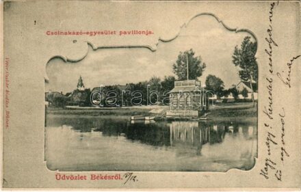 1901 Békés, Csolnakázó (csónakázó) egyesület pavilonja. Véver Oszkár kiadása (EK)
