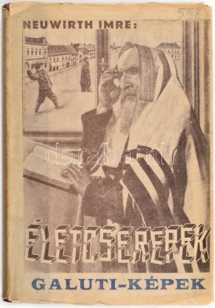 Neuwirth Imre: Életcseppek. Galuti képek. Győr, é.n. Kisfaludy. Kiadói félvászonkötésben, Kissé sérült papír védőborítóval. Ritka!