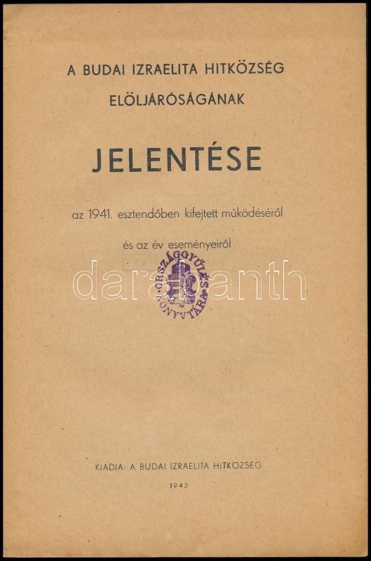1942 A Budai Izraelita Hitközség elöljáróságának jelentése az 1941. esztendőben kifejtett működéséről és az év eseményeiről. Papírkötésben, jó állapotban. 32p - Image 2