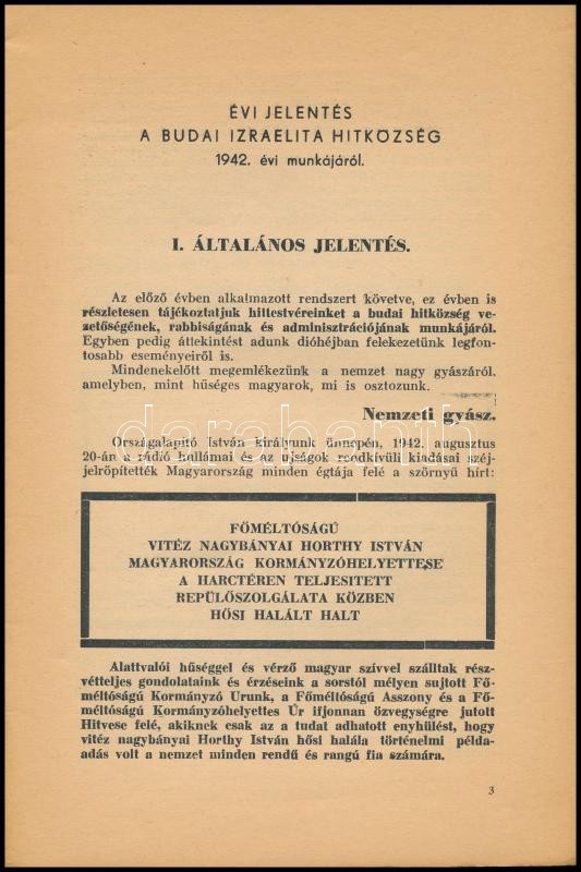 1943 A Budai Izraelita Hitközség elöljáróságának jelentése az 1942. esztendőben kifejtett működéséről és az év eseményeiről. Papírkötésben, jó állapotban.38 p - Image 2