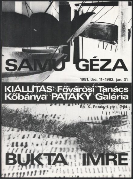 Bukta Imre és Samu Géza kiállítása, Kőbánya Pataky Galéria, 1981. 81 p. Fekete-fehért képekkel és reprodukciókkal gazdagon illusztrált kiállítási katalógus. Kiadói papírkötésben.