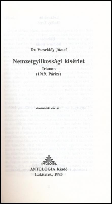 Dr. Vecseklőy József: Nemzetgyilkossági kísérlet. Trianon (1919. Párizs). Kiadói papírkötés, jó állapotban. - Image 2