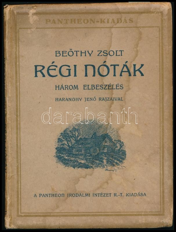 Beöthy Zsolt: Régi nóták. Három elbeszélés. Haranghy Jenő rajzaival. DEDIKÁLT! Bp., Pantheon. Kiadói kartonált kötés, foltos, kopottas állapotban.